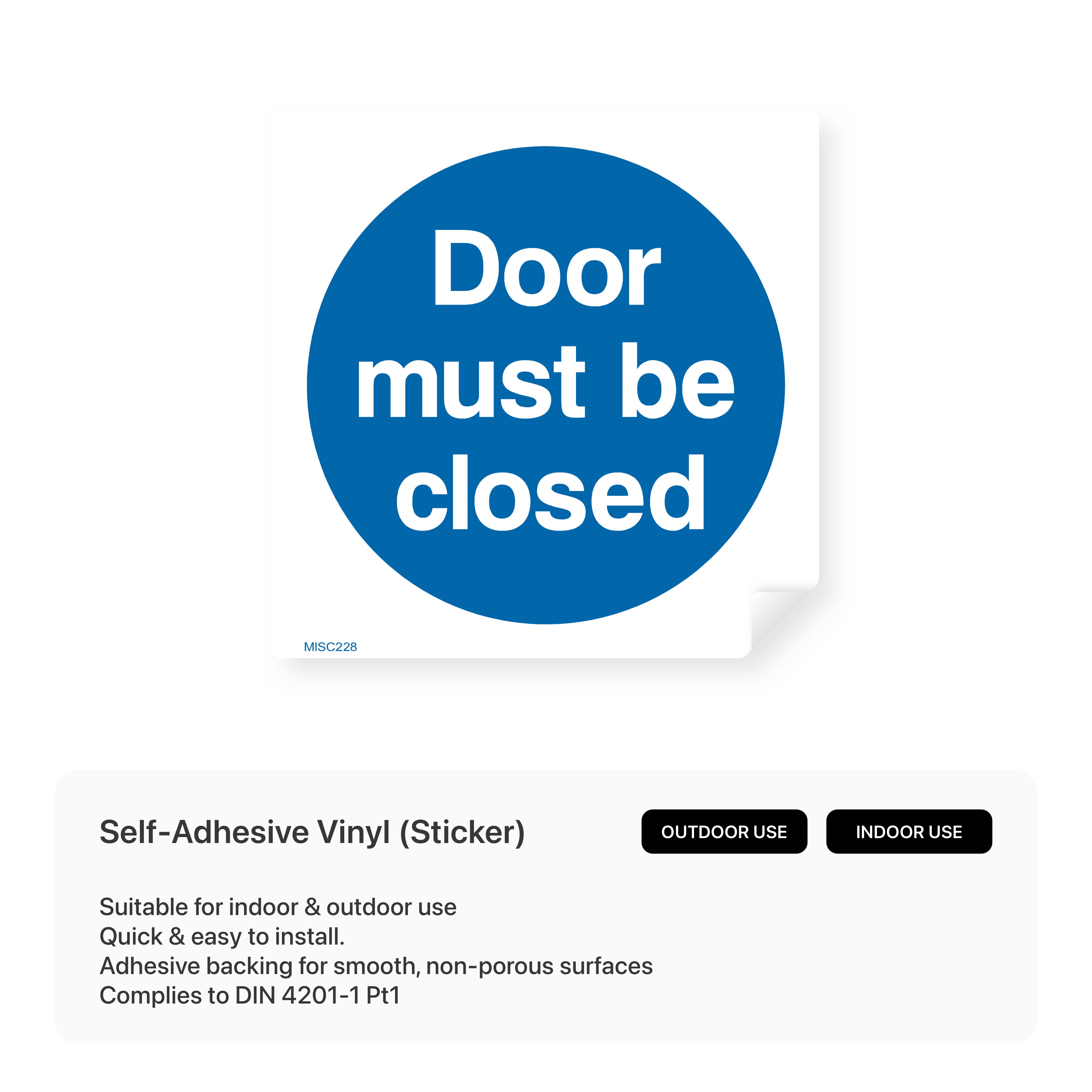 Square sign instructing to keep the door closed.