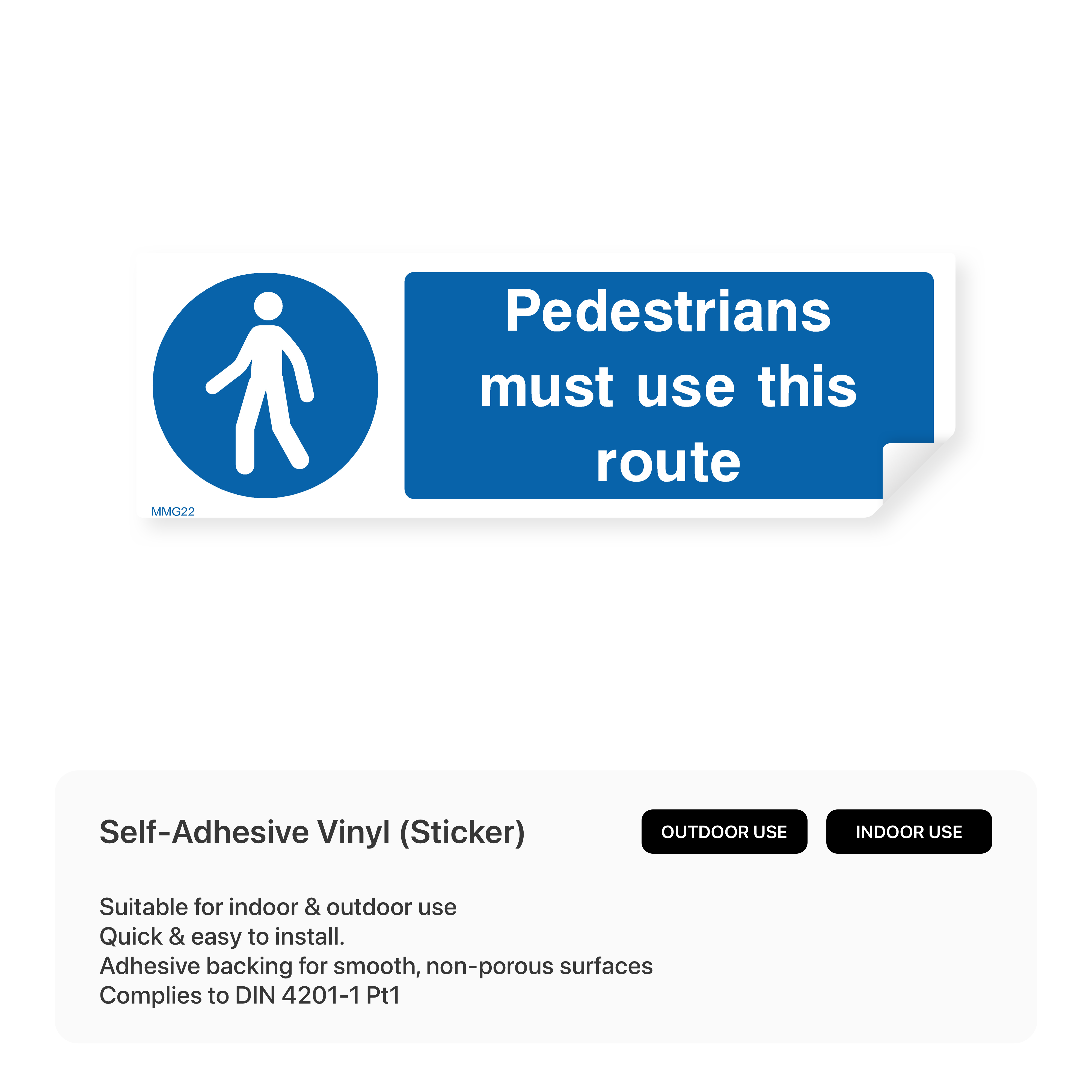 Rectangular sign instructing pedestrians to use a specific route.