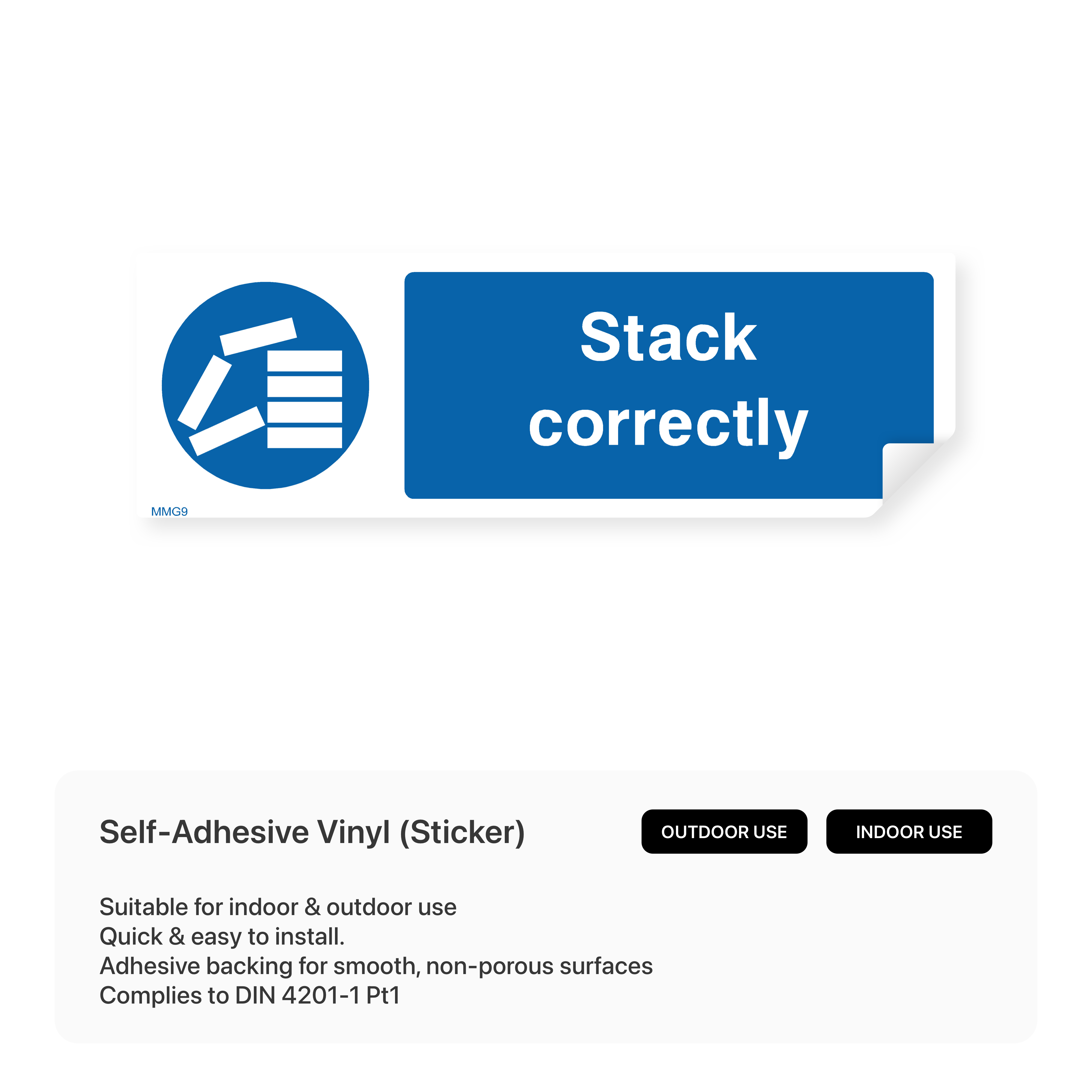 Rectangular sign instructing to stack correctly.