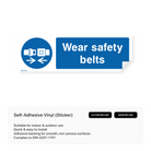 "Wear safety belts" rectangular safety sign