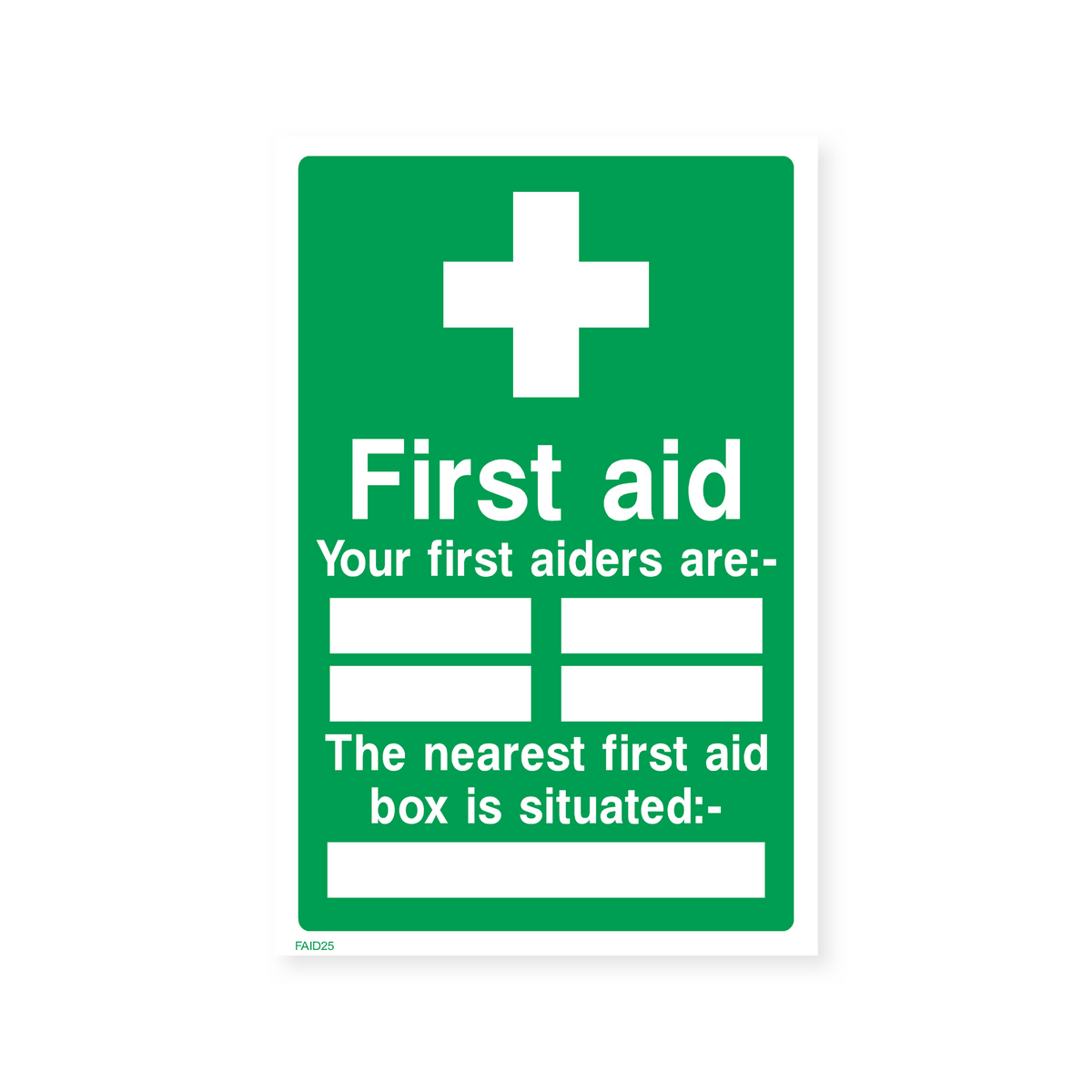 First Aid - Your First Aiders Are and First Aid Box Location Sign ...