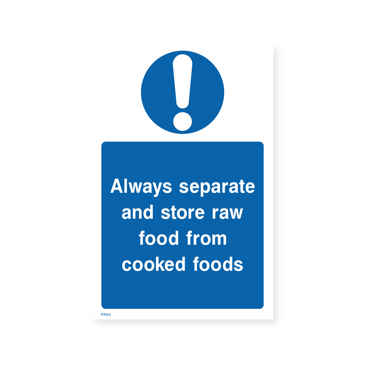 Cooked Already Sign Always Separate and Store Raw Food from Cooked Foods Sign – Safety ...