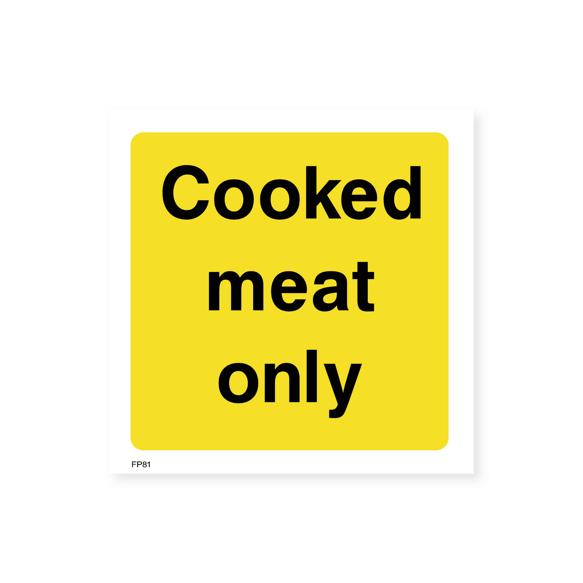Mixed Meat Sign Cooked Meats Only Sign – Safety Signs & Stickers