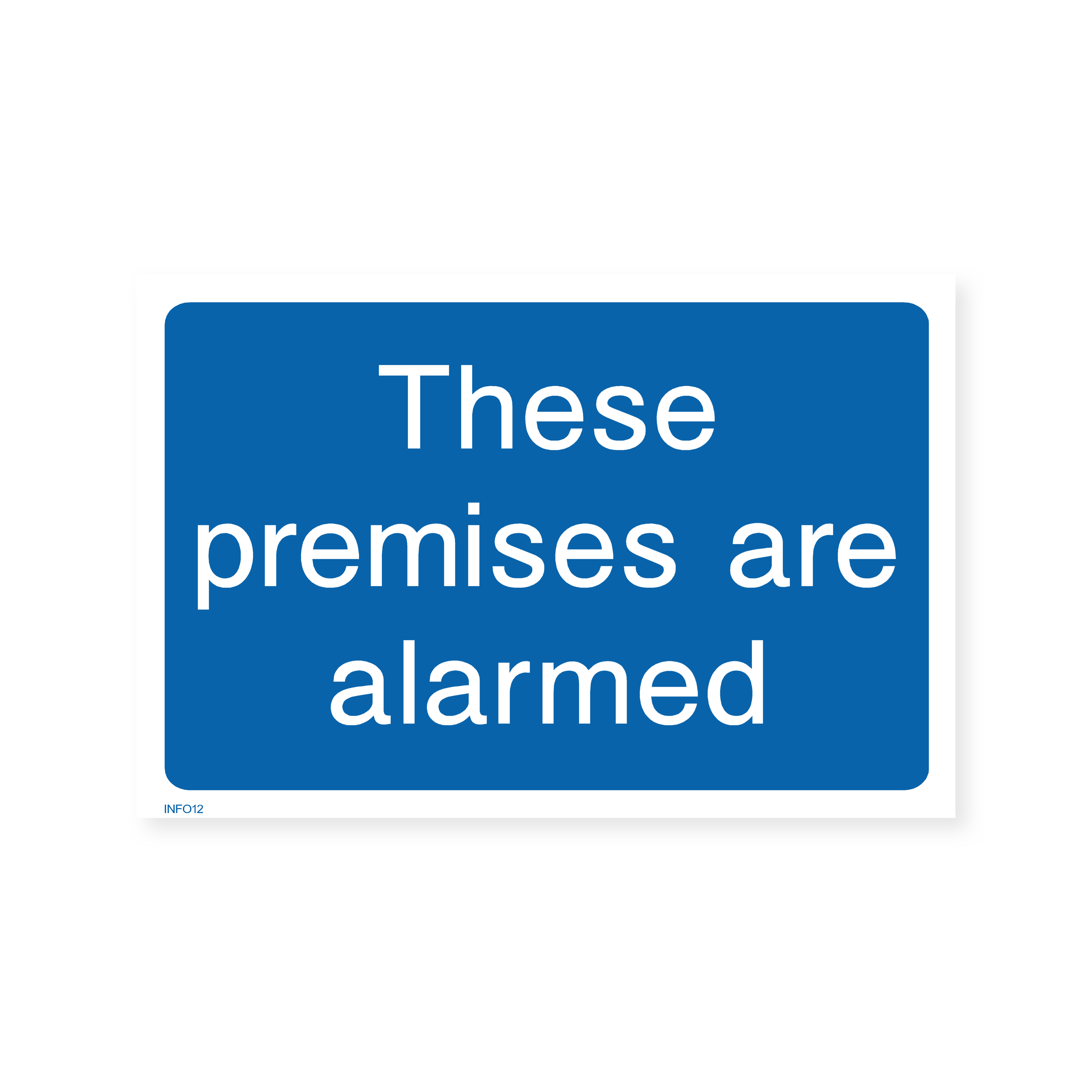 These Premises Are Alarmed Sign – Safety Signs & Stickers