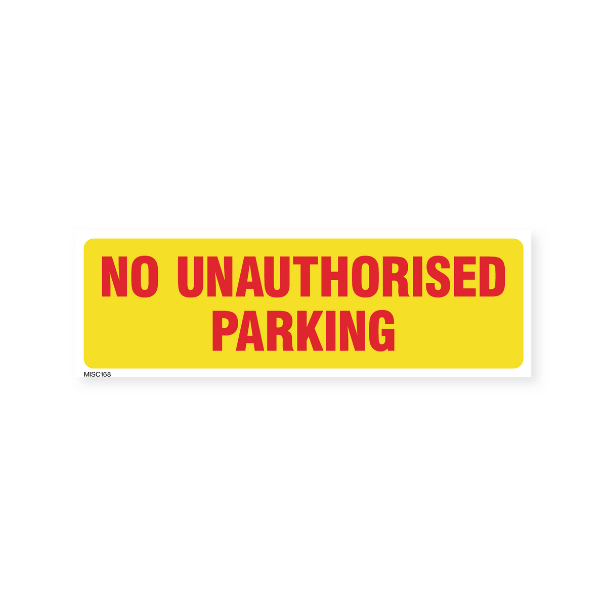 Unauthorised Sticker No Unauthorized Parking Sign – Safety Signs & Stickers