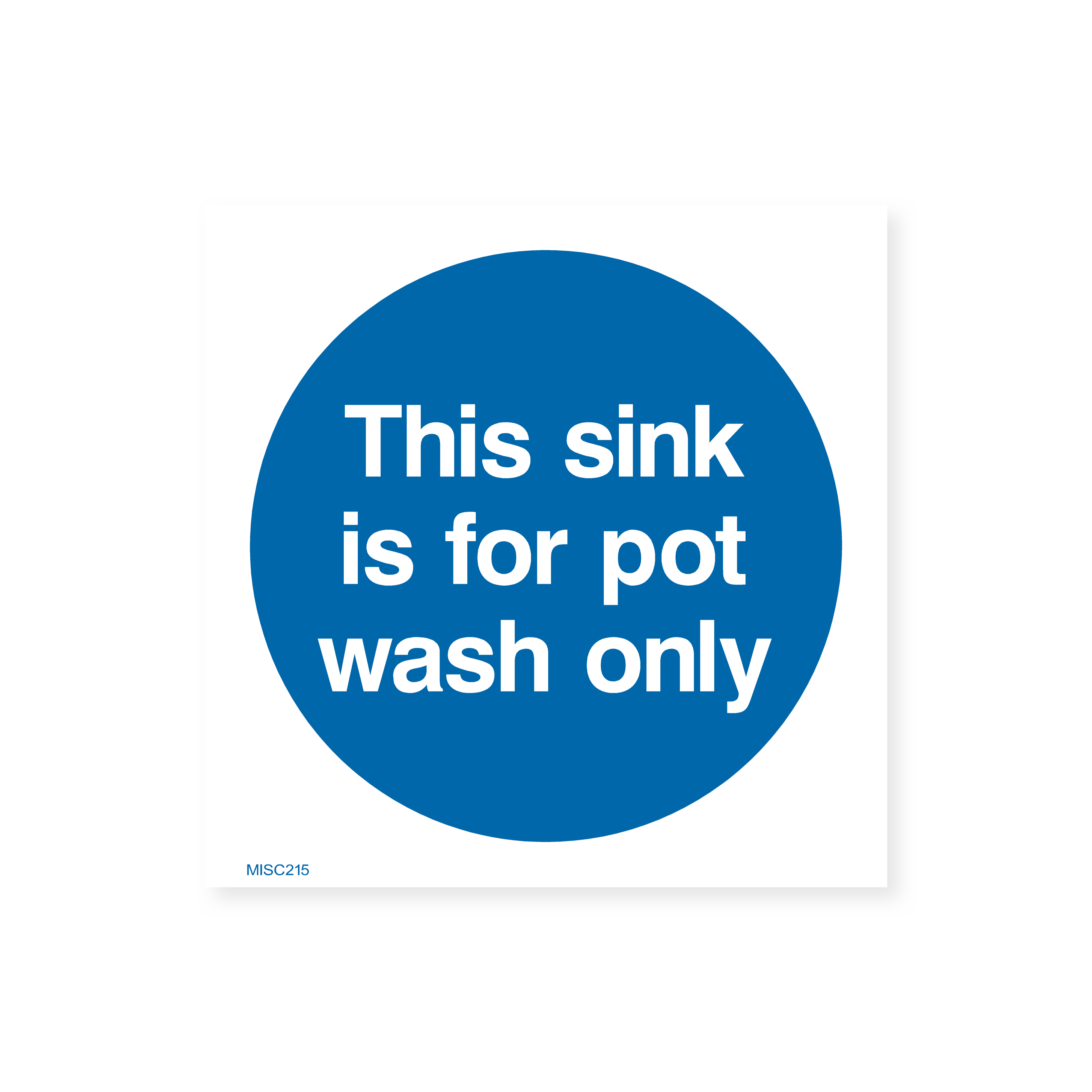 Pot Wash Only Sign – Safety Signs & Stickers