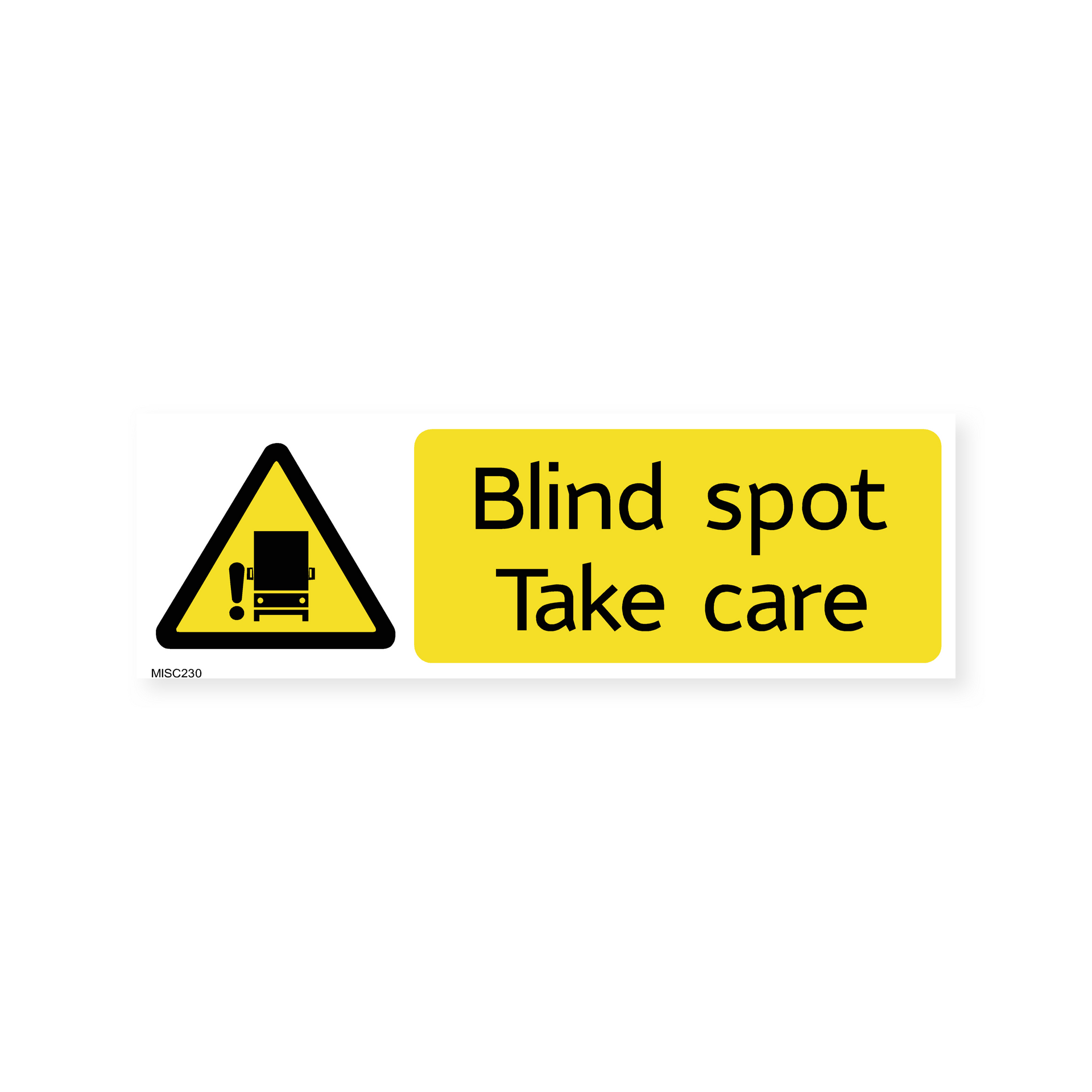 Blind Spot Take Care Sign – Safety Signs & Stickers