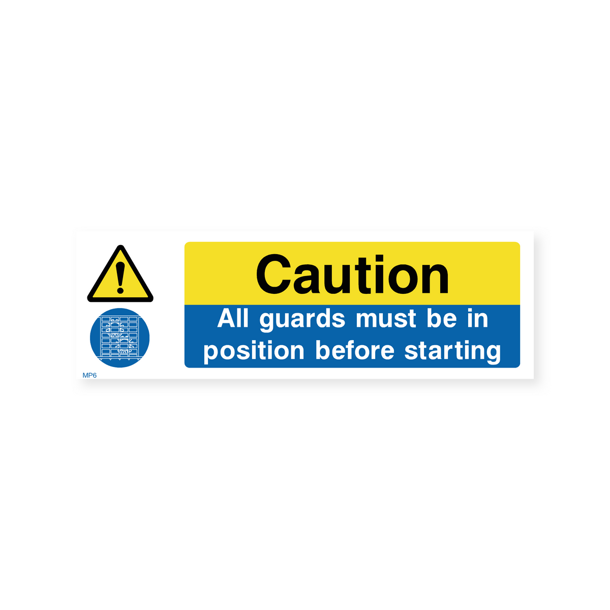 Starting Position Sign Caution: All Guards Must Be in Position Before Starting – Safety Signs ...