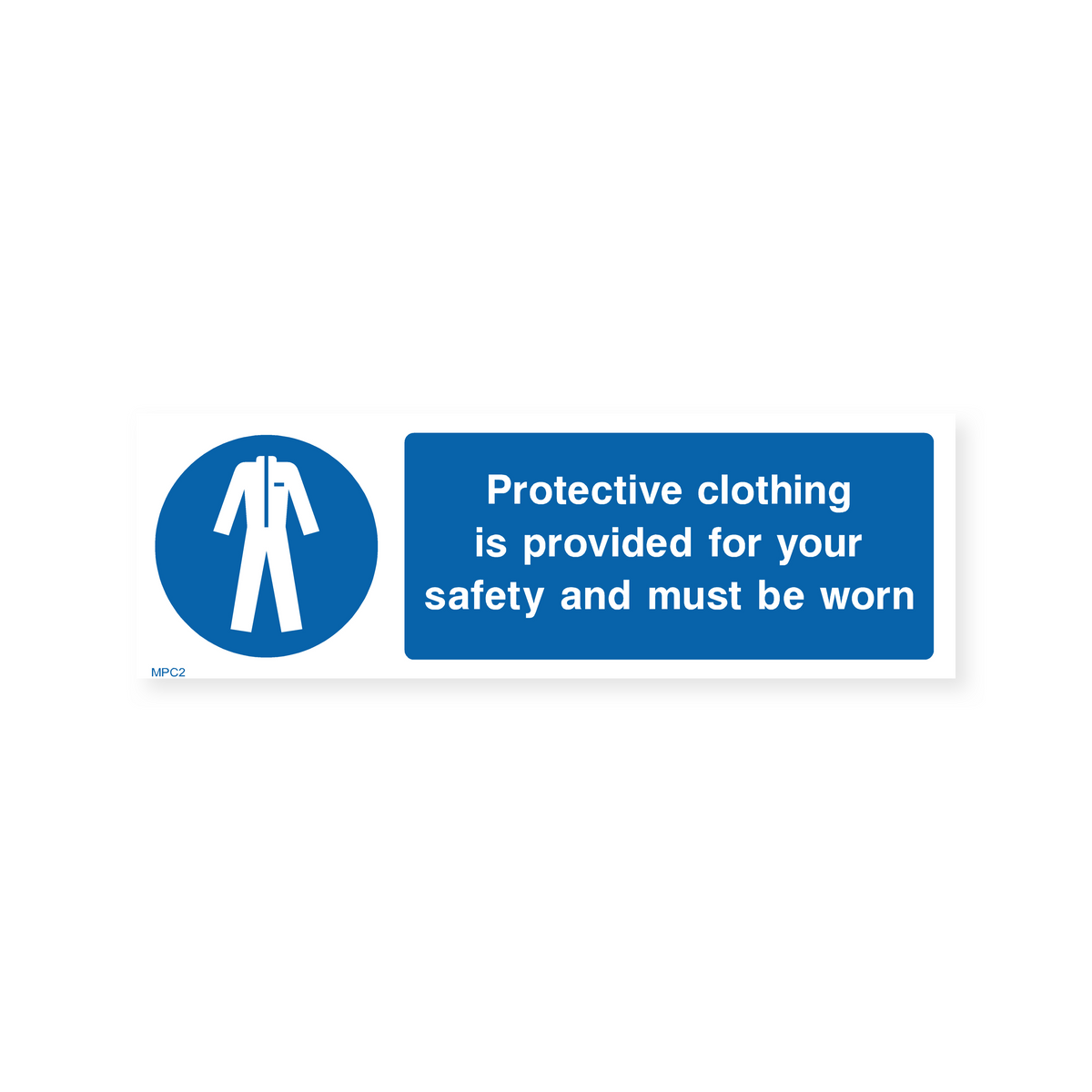 Colthing Sign Protective Clothing is Provided Sign – Safety Signs & Stickers