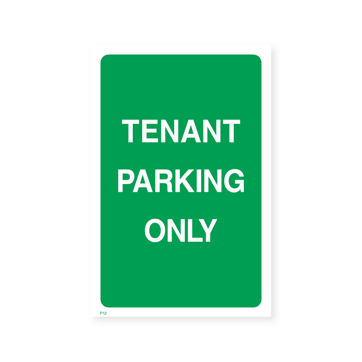 Tenant Raly Signs Tenant Parking Only Sign – Safety Signs & Stickers