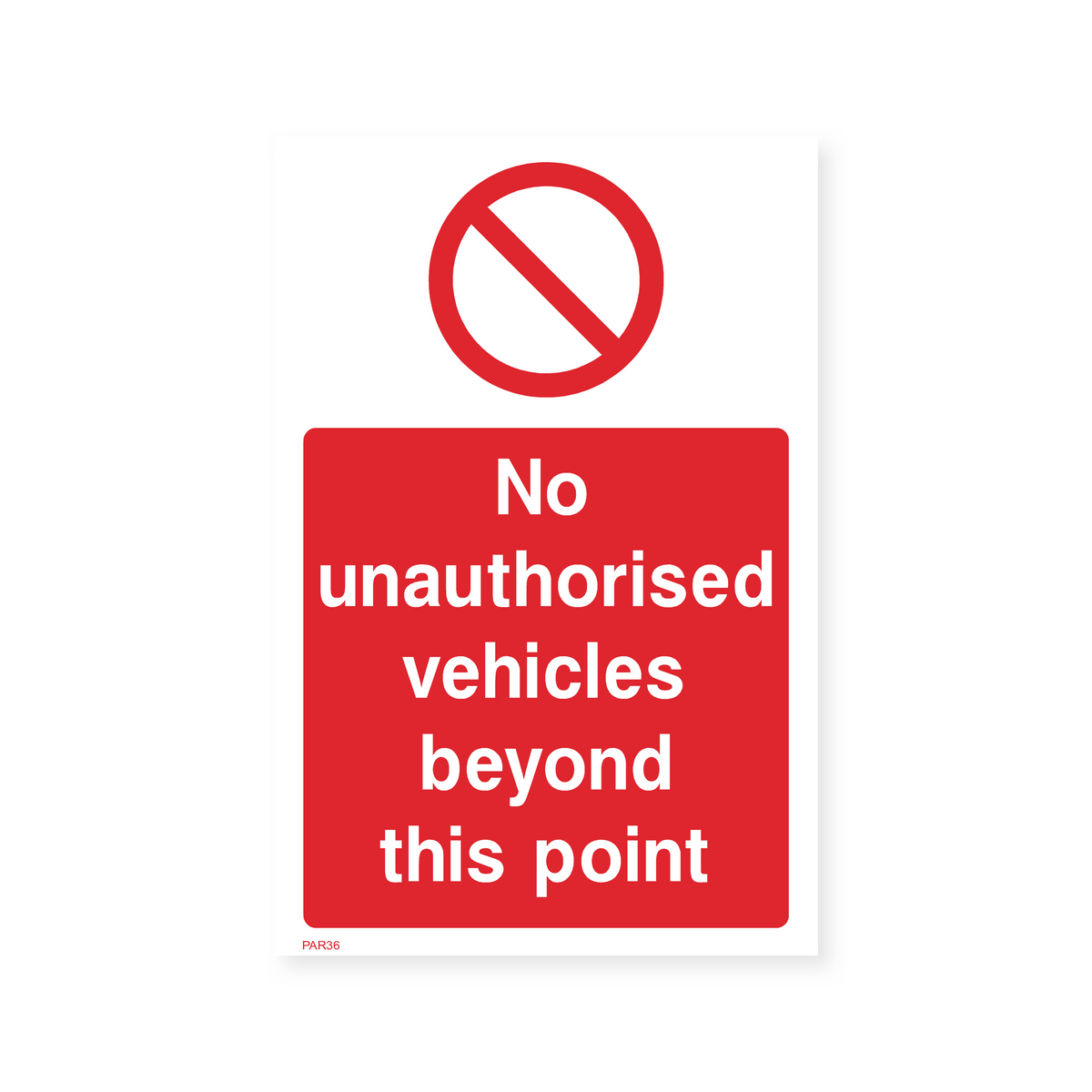 Unauthorised Sticker No Unauthorised Vehicles Sign (Portrait) – Safety Signs & Stickers