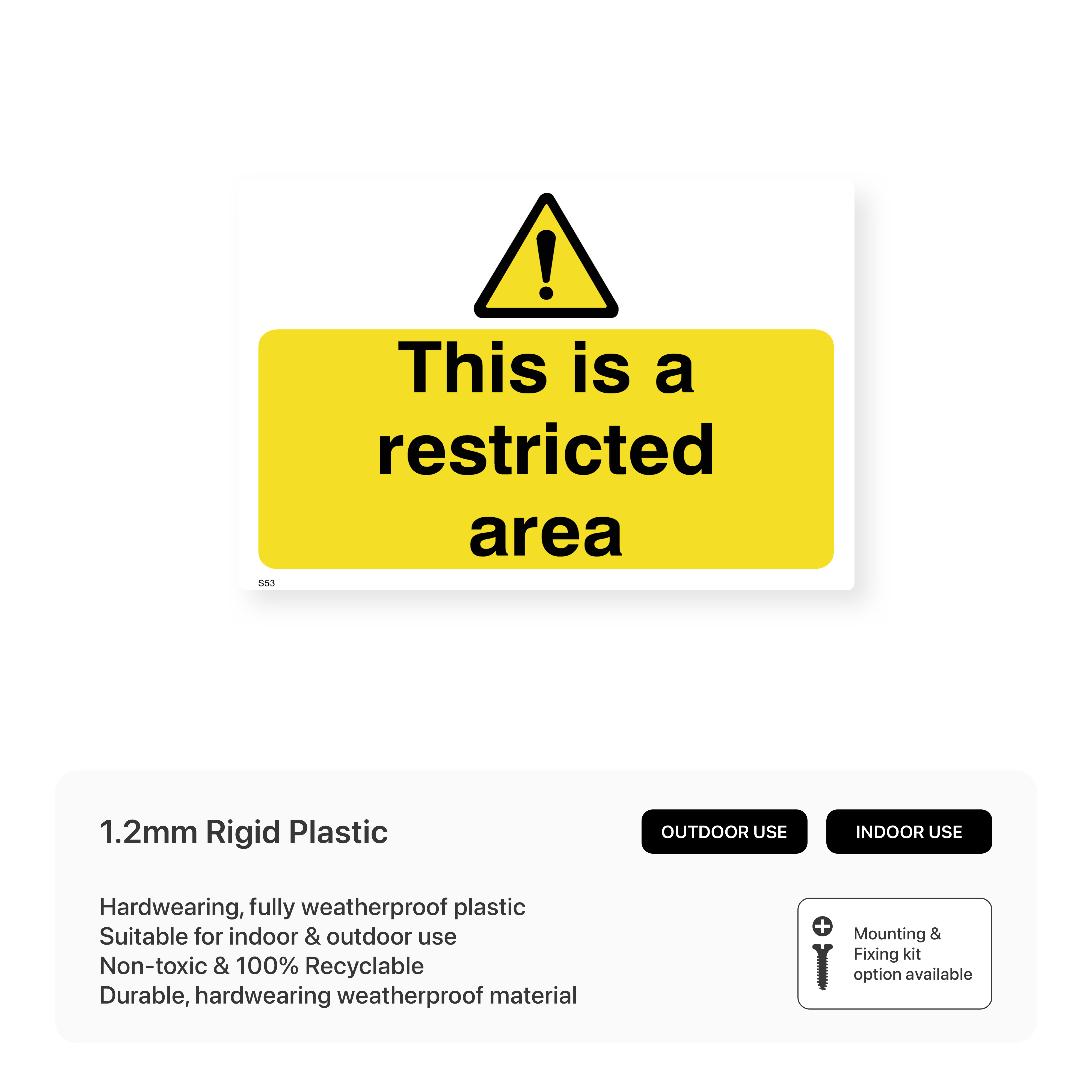 This is a Restricted Area Sign – Safety Signs & Stickers